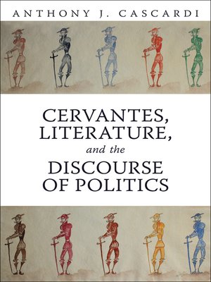 cover image of Cervantes, Literature and the Discourse of Politics